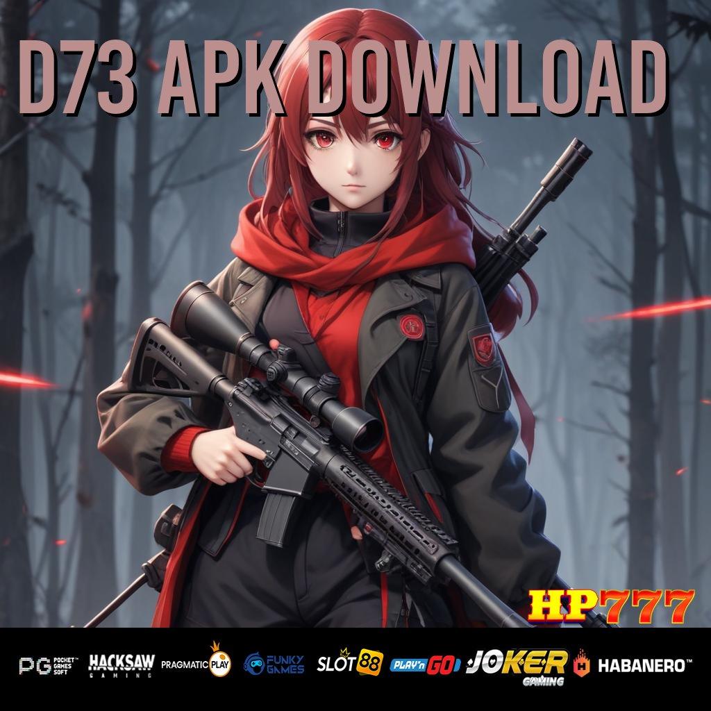 D73 APK DOWNLOAD Visual Tajam Update Resmi Game