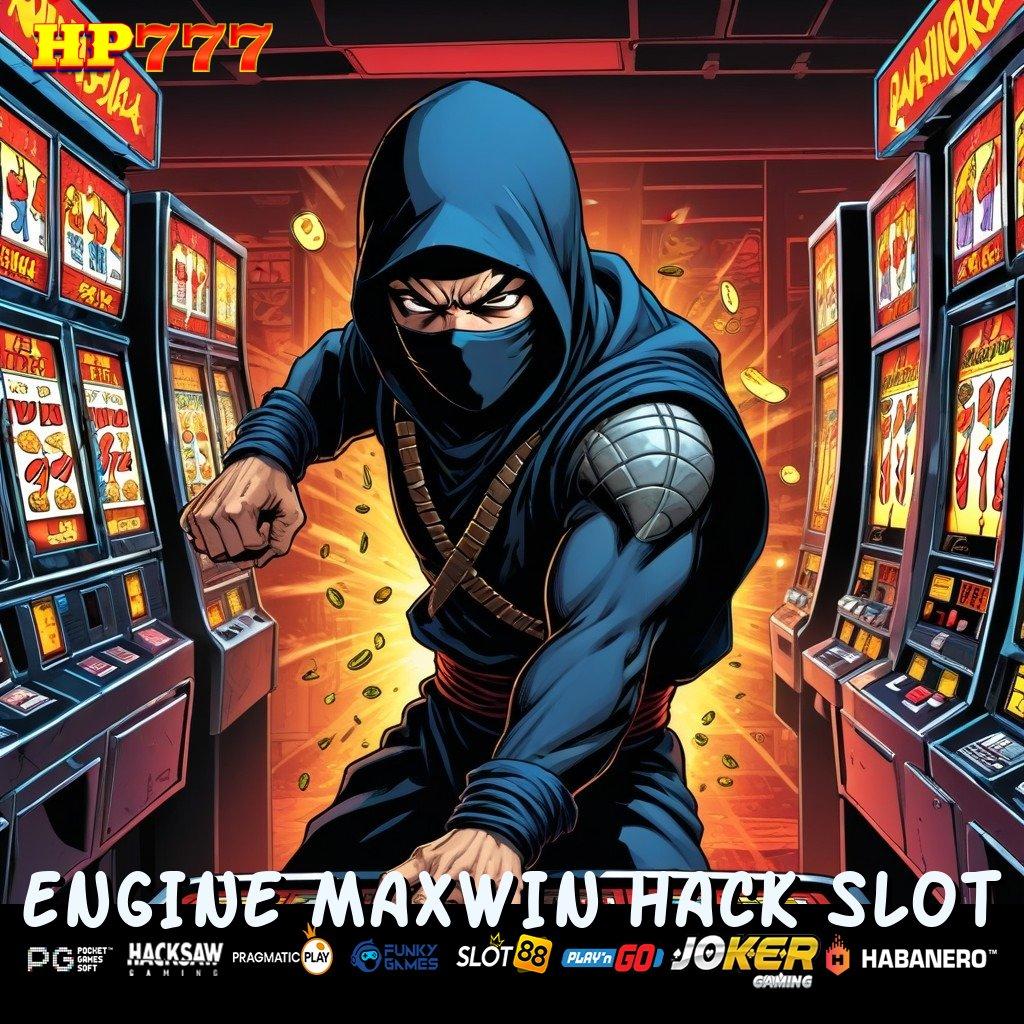 ENGINE MAXWIN HACK SLOT [Edisi 2.5 Responsif] Versi Optimal Game