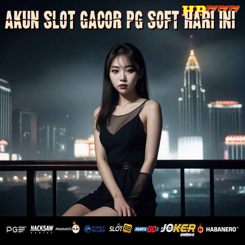 AKUN SLOT GACOR PG SOFT HARI INI Proteksi Terjamin Mobile Release Terbaru