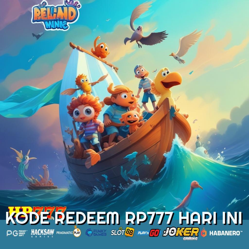 KODE REDEEM RP777 HARI INI Penawaran Langka Version Terbaru Game