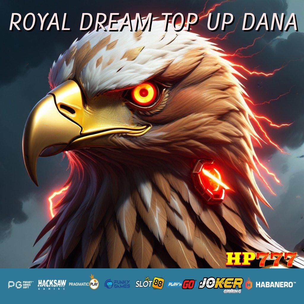 ROYAL DREAM TOP UP DANA Forum Fokus Update 4.0 Slot Kinerja Optimal