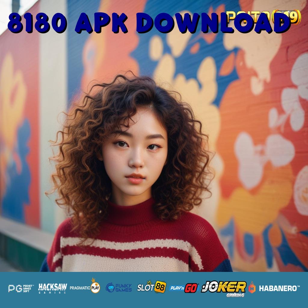 8180 APK DOWNLOAD - APK Terbaru dengan Sistem Pintar untuk Login Efisien