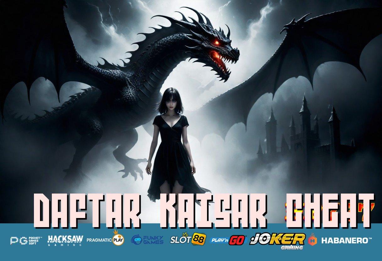 DAFTAR KAISAR CHEAT Tetap Aman Update Terbaru Android Kecepatan Luar Biasa