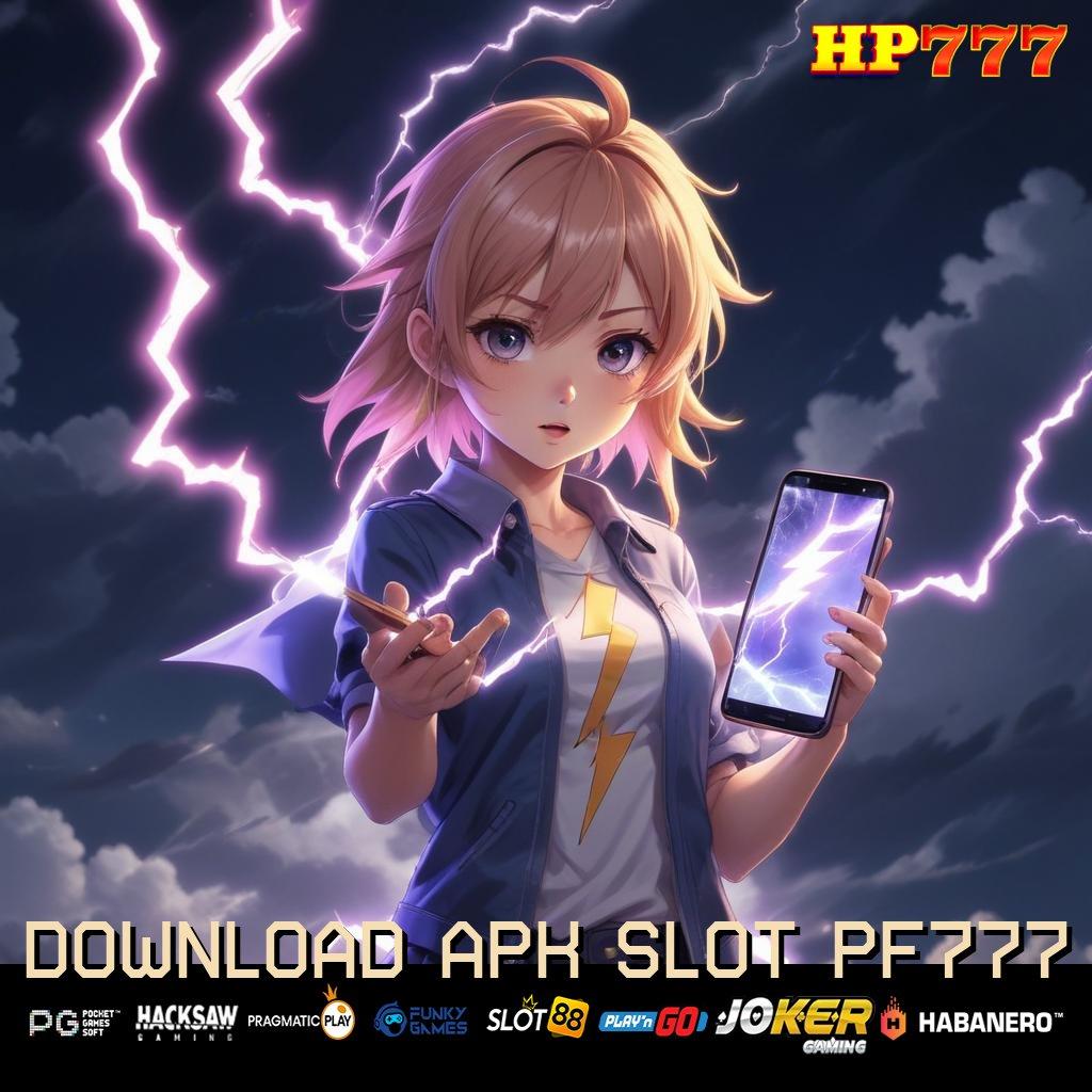 DOWNLOAD APK SLOT PF777 Formula Mudah Install Aplikasi Pro