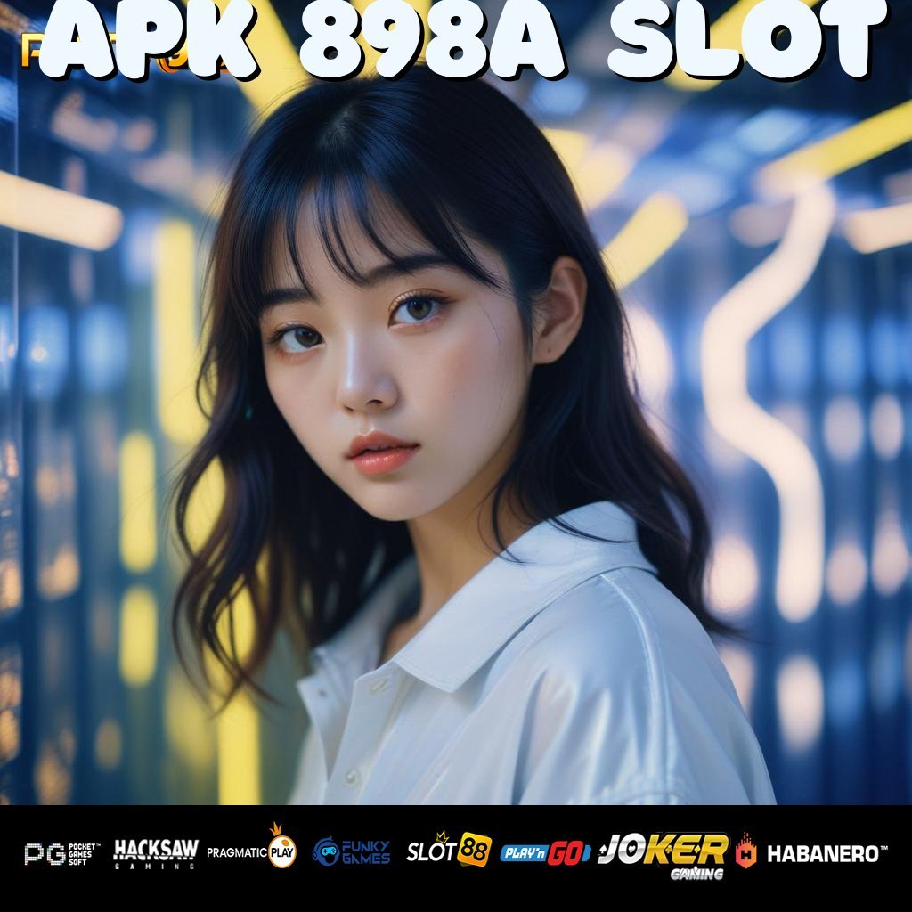 APK 898A SLOT - APK Baru Siap Unduh untuk Login Tanpa Hambatan