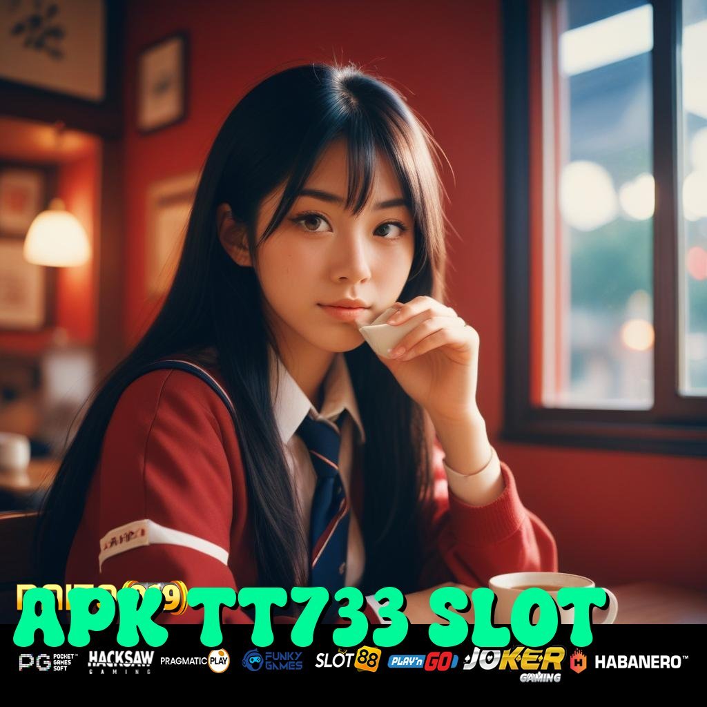 APK TT733 SLOT - Login Aman dengan APK Dilengkapi Proteksi Unggul