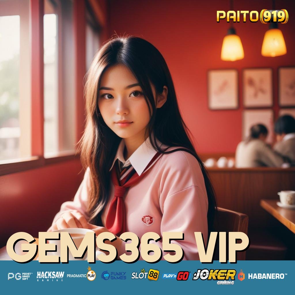 GEMS365 VIP - APK Terupdate untuk Login Mudah dan Lancar