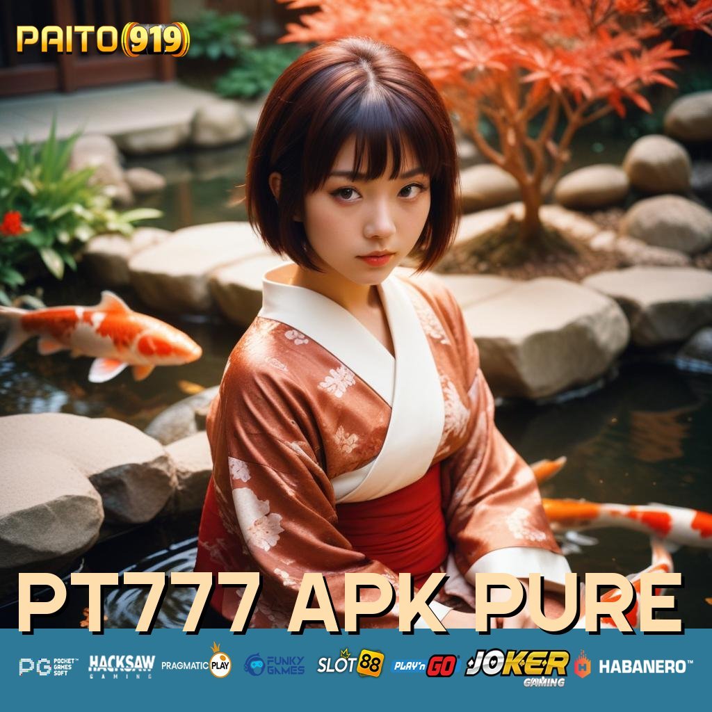 PT777 APK PURE - Login Cepat dengan APK Versi Optimal