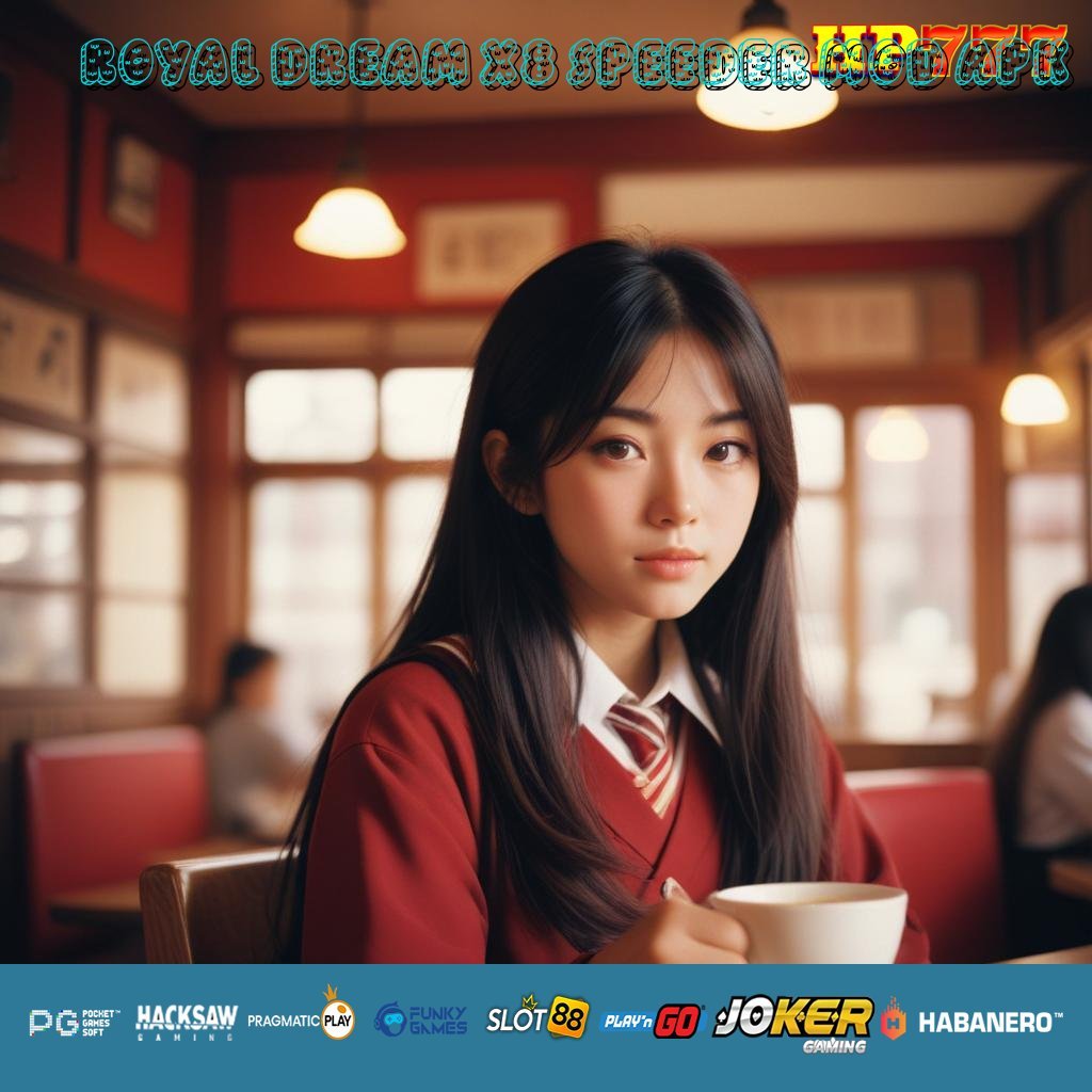 ROYAL DREAM X8 SPEEDER MOD APK