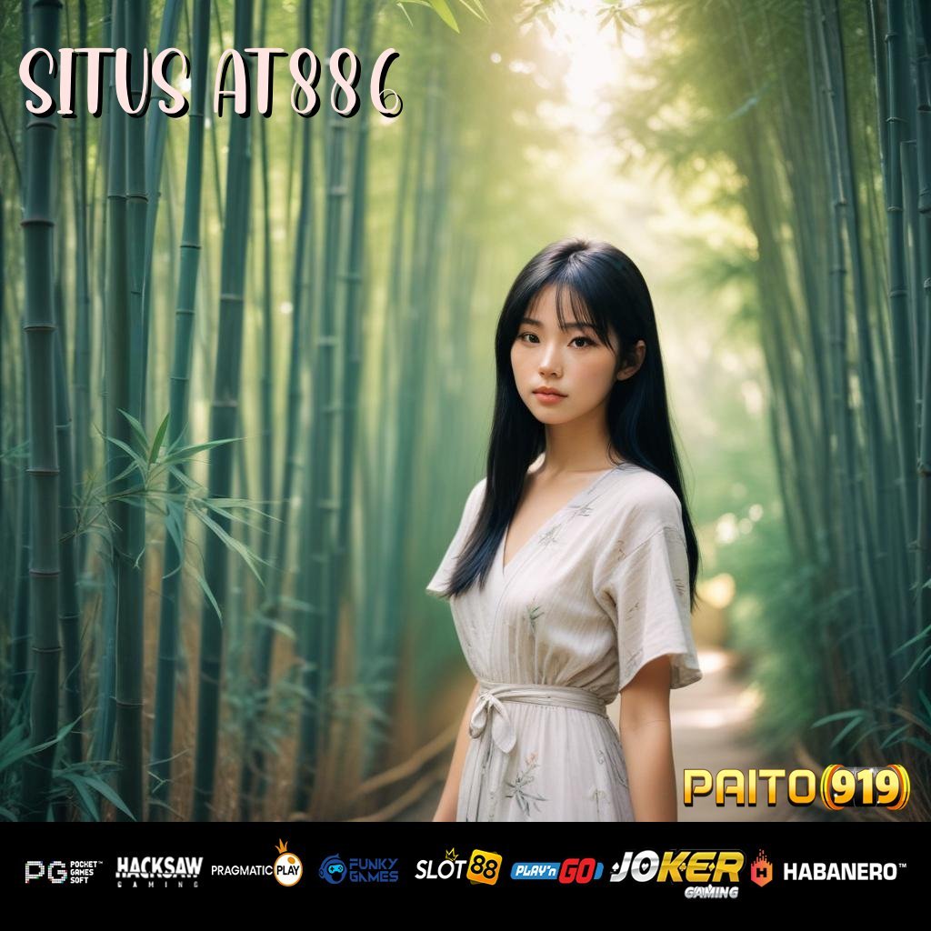 SITUS AT886 - Login dan Unduh APK Versi Terbaru untuk Platform Anda