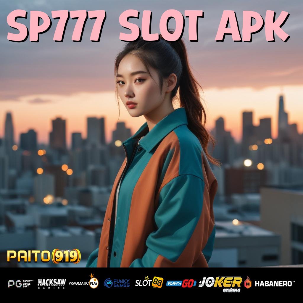 SP777 SLOT APK - Dapatkan APK Terbaru untuk Login di Semua Platform