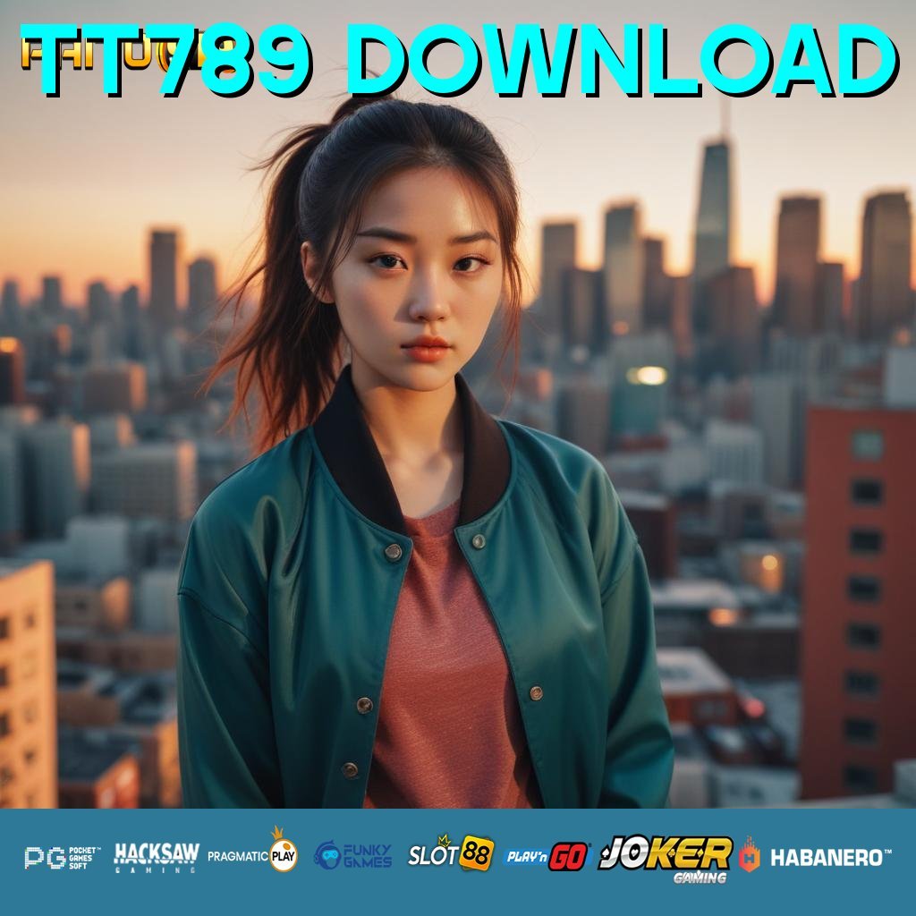 TT789 DOWNLOAD - Unduh APK Baru yang Menghadirkan Login Tanpa Repot