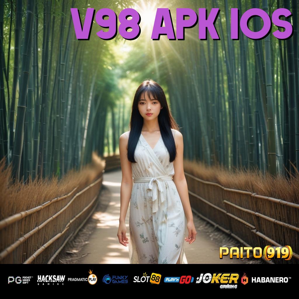 V98 APK IOS - Login dan Instal APK Versi Terbaru untuk Pengguna Android & iOS