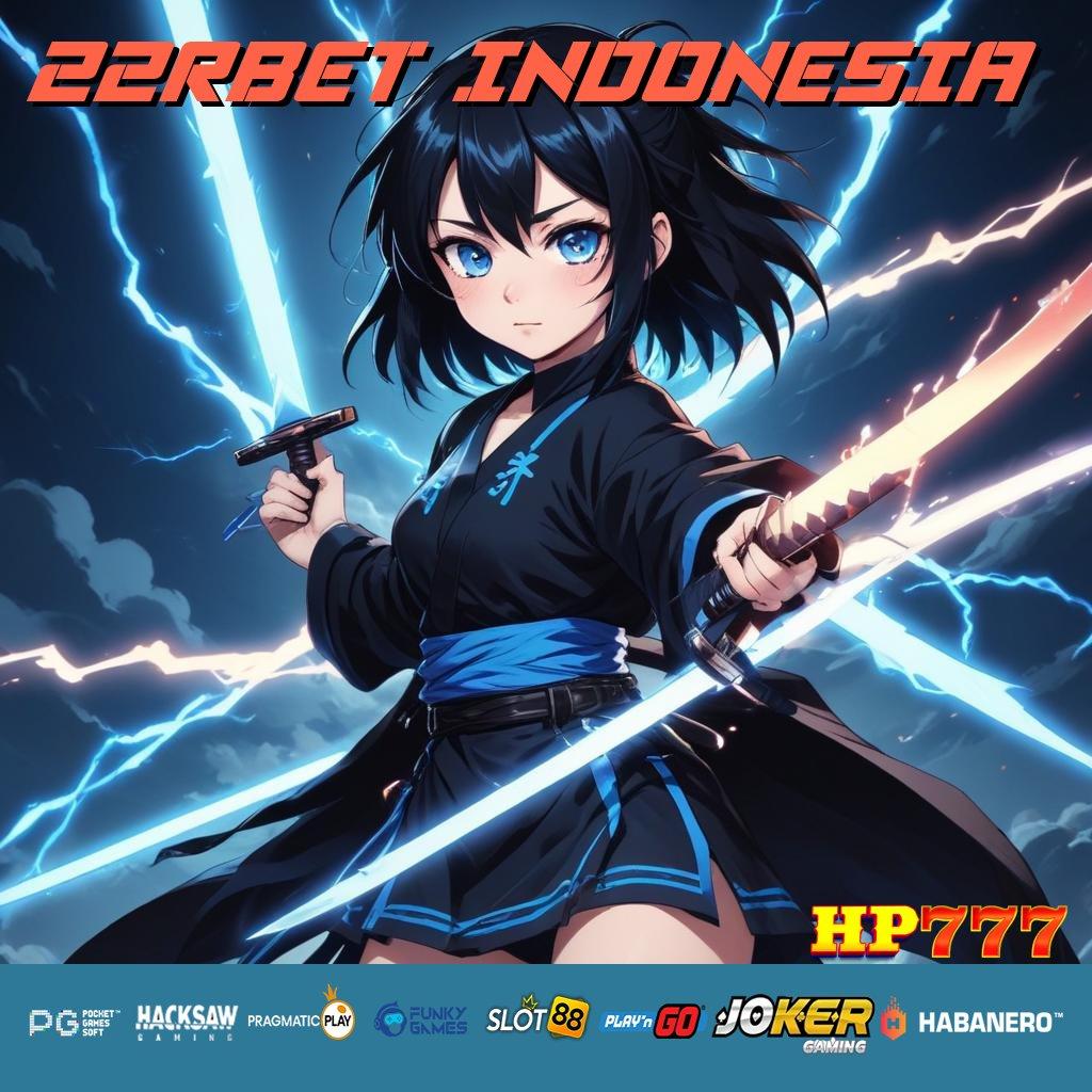 22RBET INDONESIA Login Valid Sistem Penuh Fitur